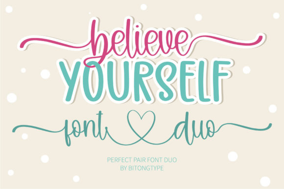 Believe Yourself: A Charming Handwritten Font for Marketers