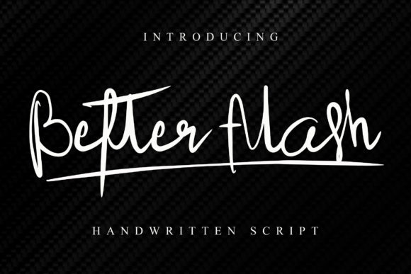 Better Flash: A Stylish Handwritten Font for Modern Branding