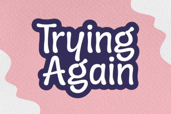 Trying Again: A Chic Handwritten Font for Polished Branding